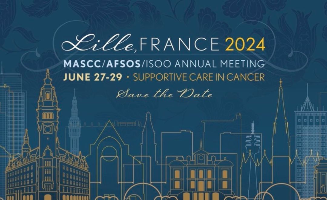 Save the Date for the MASCC/AFSOS/ISOO 2024 Annual Meeting June 27-29, Lille, France