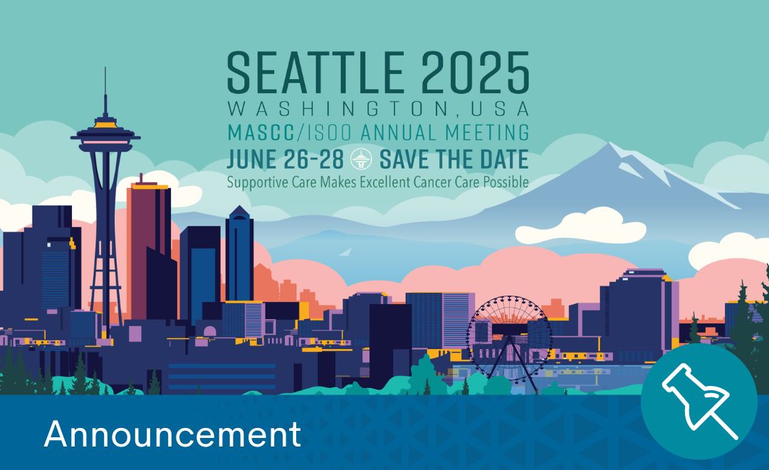 Save the date for the MASCC/ISOO 2025 Annual Meeting in Seattle, USA