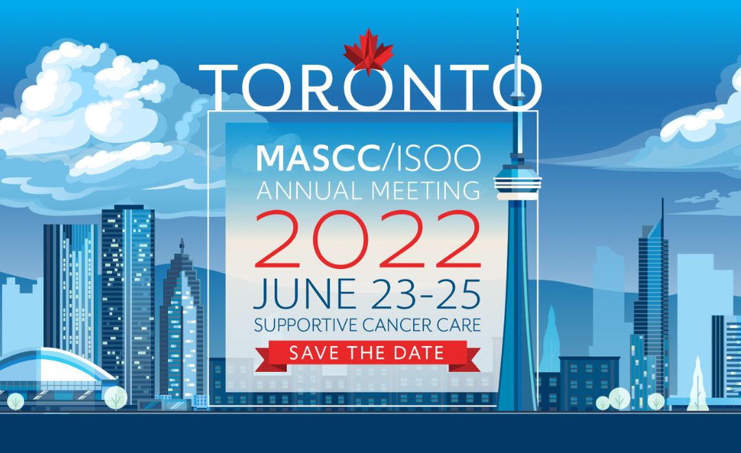 Toronto MASCC/ISOO Annual Meeting 2022 June 23 - 25